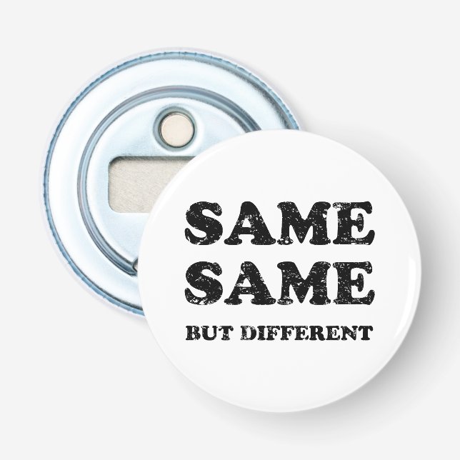 DÉCAPSULEUR MÊME MAIS DIFFÉRENT (Devant)