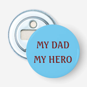 Décapsuleur Mon père Mon héros