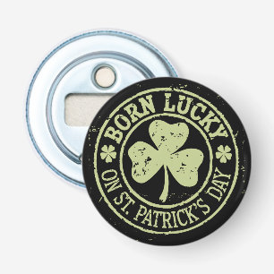 Décapsuleur Né Chanceux Le Jour De La Saint-Patrick Anniversai