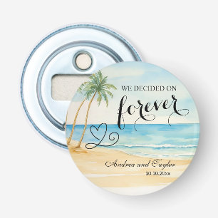 Décapsuleur Nous avons choisi le cadeau de mariage Forever Ele