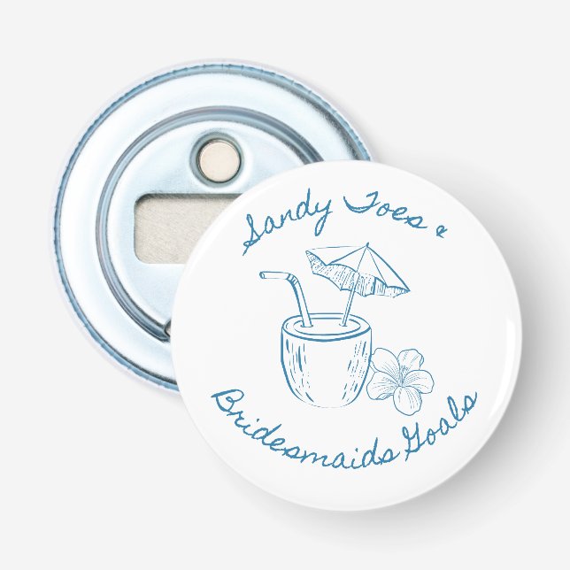 Décapsuleur Sandy Toe & Bridesmaitres Objectifs Bachelorette c (Devant)
