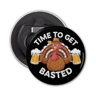 Décapsuleur Temps To Get Basted Funny Beer Thanksgiving Turkey