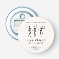 Till Death Do Us Party Bachelorette Week-end
