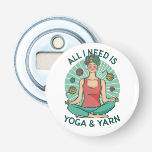 Décapsuleur Tout ce dont j'ai besoin est Yoga et Yarne Phrase