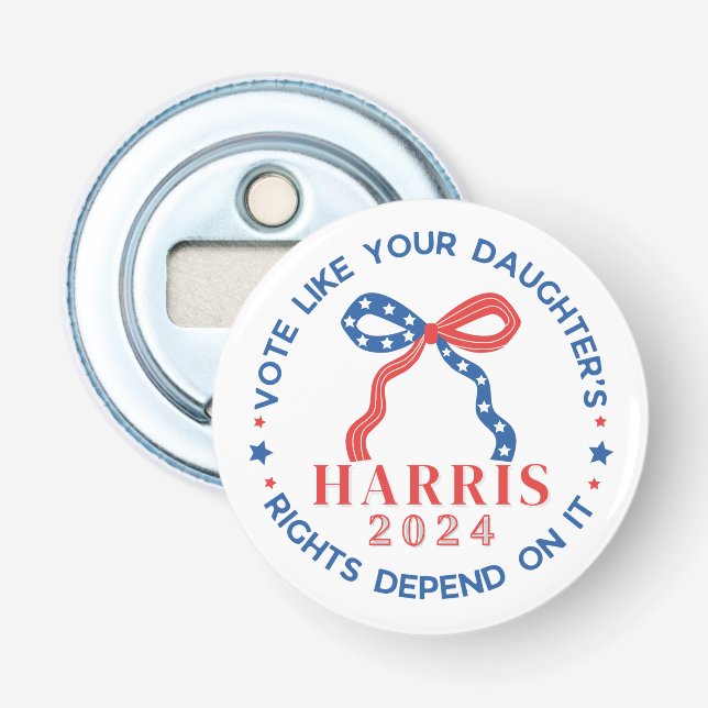 Décapsuleur Votez les droits de votre fille Harris 2024 (Devant)