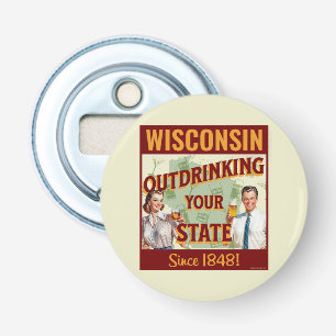 Décapsuleur Wisconsin Boit Plus que Votre État Depuis 1848
