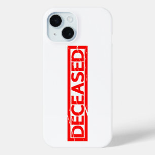 Deceased Stamp iPhone 15 Case