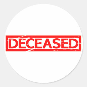 Deceased Stamp Classic Round Sticker