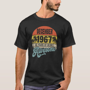 December 1967 55th Birthday 55 Years Of Being Awes T-Shirt