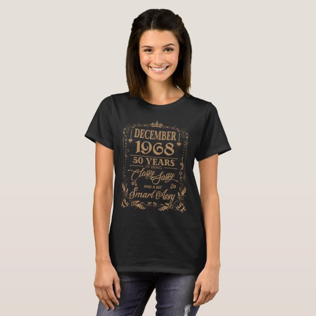 December 1968 50 Years Classy Sassy T-Shirt (Front Full)