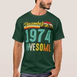December 1974 Birthday Gift Shirt Vintage December