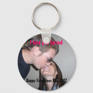 December 2006 012, I Love You Jarrod So Much Ha... Keychain