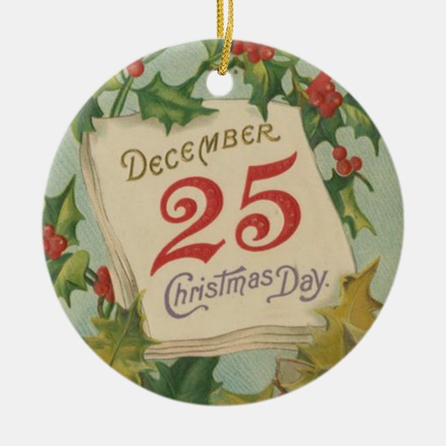 December 25th Christmas Day Ceramic Ornament (Front)