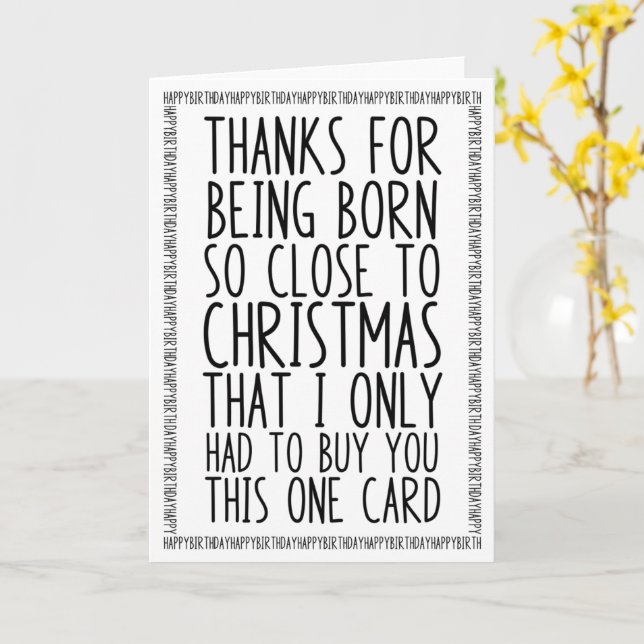 December Birthday Christmas Card Funny (Yellow Flower)