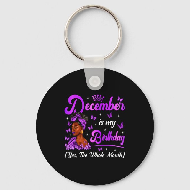 December Is My Birthday Queen Black Afro Woman Hap Keychain (Front)