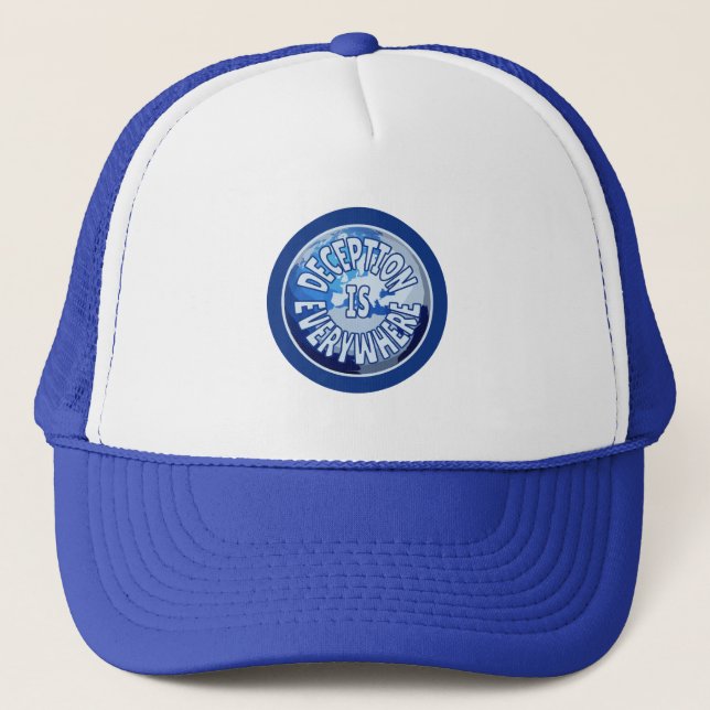 Deception Is Everywhere Trucker Hat (Front)