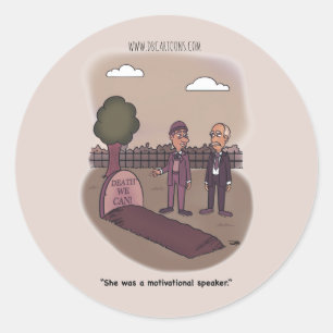 Décès Nous Pouvons Classique Sticker Rond