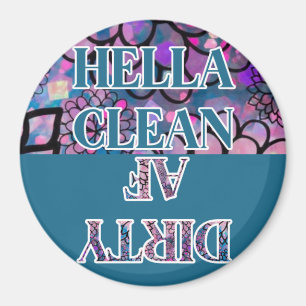 DÉCHETS HELLA CLEAN DIRTY AF CERCLE MAGNET