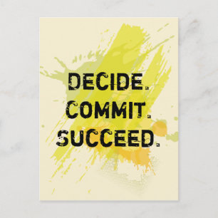 Decide. Commit. Succeed. Motivational Quote Postcard