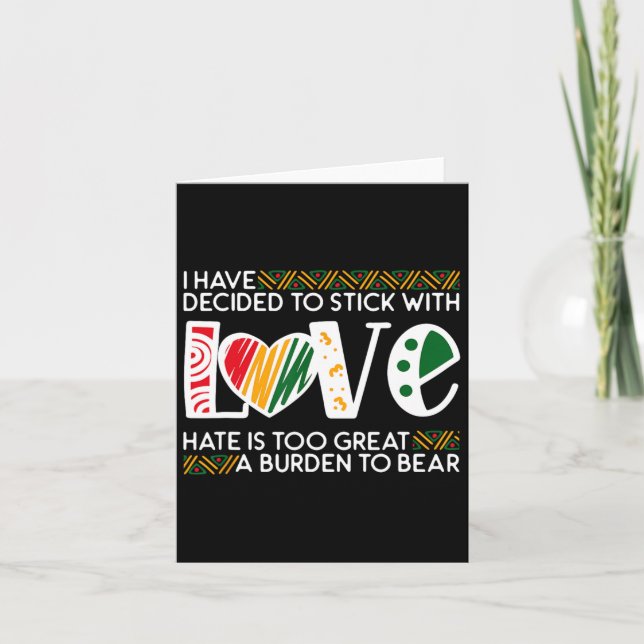 Decide Stick Love Mlk Black History Melanin Americ Card (Front)