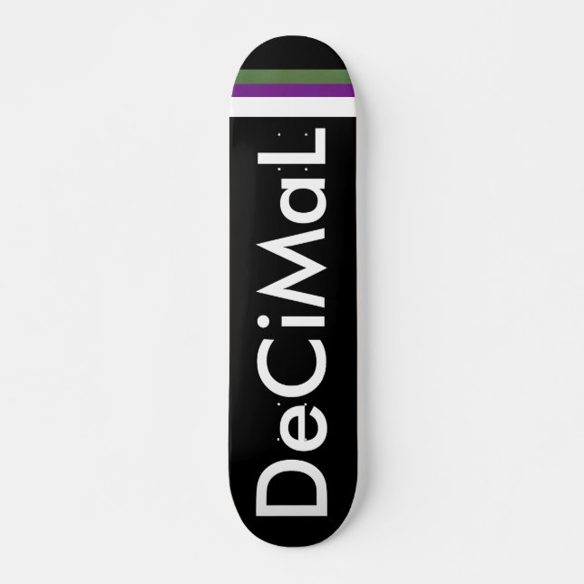 Decimal Team 2 Skateboard (Front)