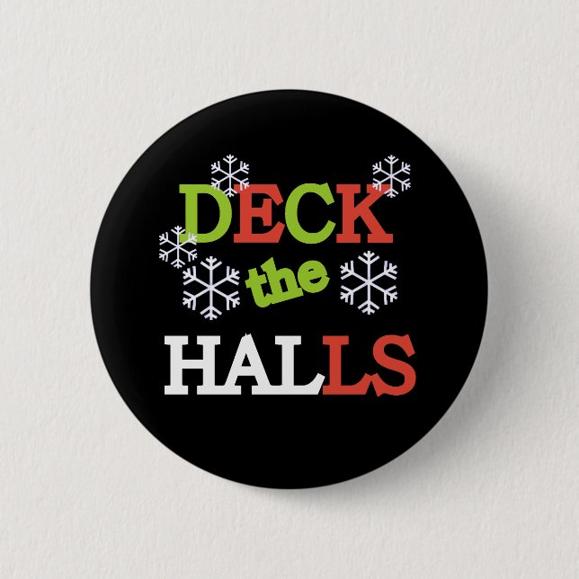 Deck the Halls 2 Inch Round Button (Front)