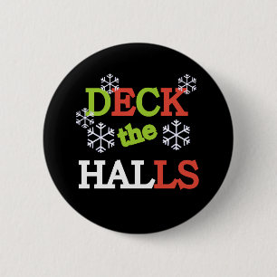 Deck the Halls 2 Inch Round Button