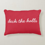 Deck The Halls Christmas Holiday Simple Script Red Accent Pillow<br><div class="desc">Add a touch of holiday cheer to your home with this festive red pillow featuring the classic phrase "Deck the Halls" in elegant script. Perfect for cozying up during the winter season, this design brings a warm and welcoming holiday spirit to your decor. A great accent for Christmas-themed living rooms,...</div>