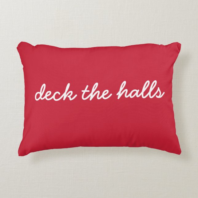 Deck The Halls Christmas Holiday Simple Script Red Accent Pillow (Front)