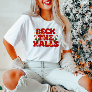 Deck The Halls Christmas T-Shirt