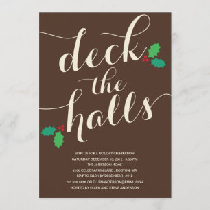 DECK THE HALLS   HOLIDAY INVITATION