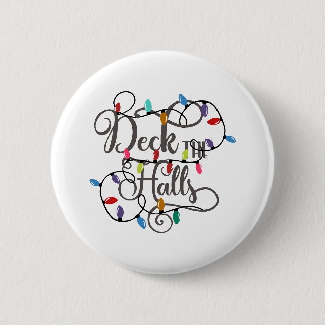 deck the halls holiday lights Christmas 2 Inch Round Button (Front)