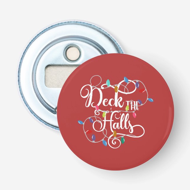 deck the halls holiday lights Christmas Bottle Opener (Front)