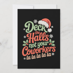 Deck The Halls Not Your Coworkers Christmas Xmas Holiday Card