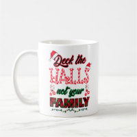 Deck The Halls Not Your Family