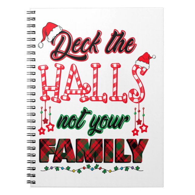 Deck The Halls Not Your Family Notebook (Front)