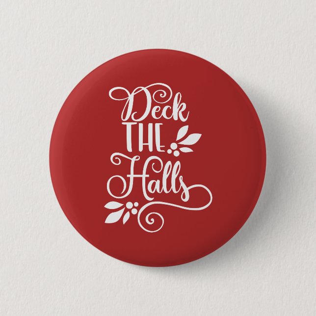 deck the halls Typography Holidays 2 Inch Round Button (Front)