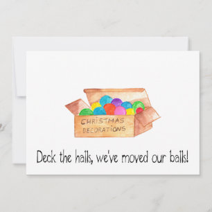 Deck the halls, we've moved our balls! holiday card