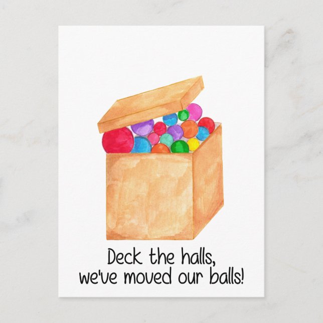 Deck the halls, we've moved our balls! postcard (Front)