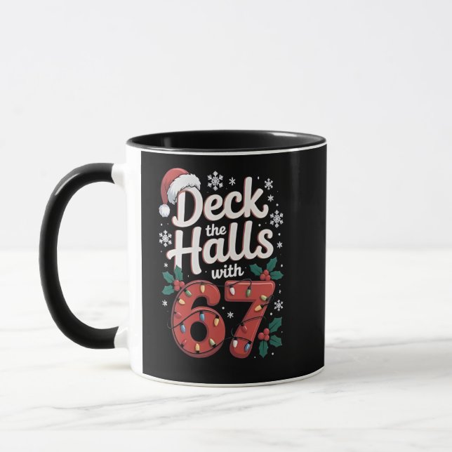 Deck the Halls With 6 7 Funny Christmas Six Seven  Mug (Left)