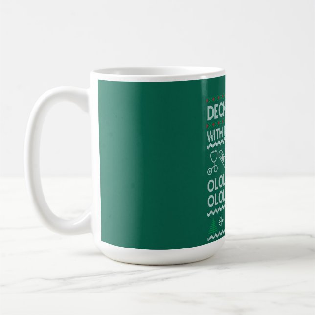 Deck The Halls With Beta Blockers OLOL Coffee Mug (Left)