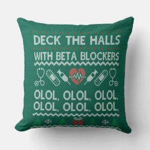 Deck The Halls With Beta Blockers OLOL Throw Pillow