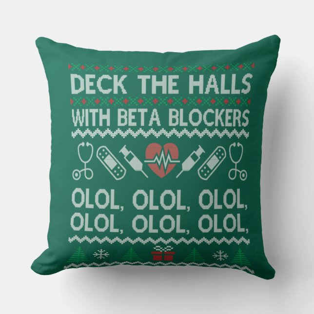Deck The Halls With Beta Blockers OLOL Throw Pillow (Front)