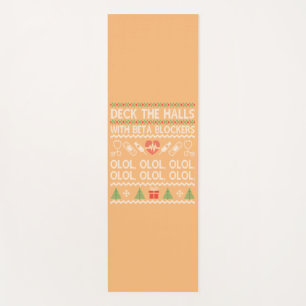 Deck The Halls With Beta Blockers OLOL Yoga Mat