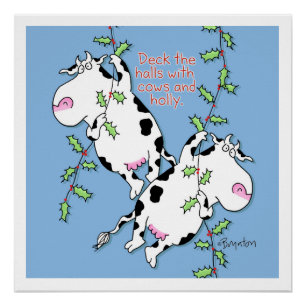 Deck the Halls with Cows and Holly Poster