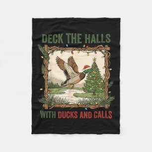 Deck The Halls With Ducks And Calls Christmas Hunt Fleece Blanket