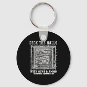 Deck The Halls With Guns & Ammo Keychain