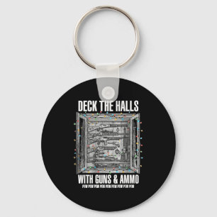 Deck The Halls With Guns & Ammo Keychain