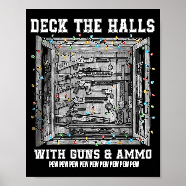 Deck The Halls With Guns &amp; Ammo  Poster (Front)