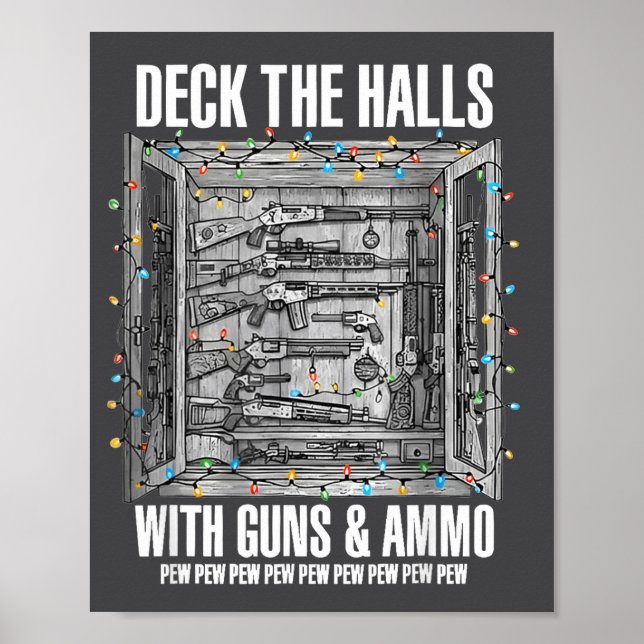 Deck The Halls With Guns And Ammo  Poster (Front)